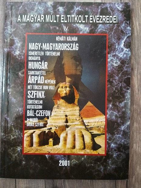 A magyar mlt eltitkolt vezredei IV. - Reprint