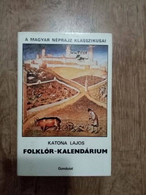 A magyar nprajz klasszikusai Folklr kalendrium