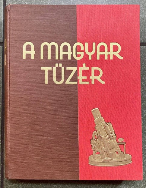 A magyar tzr A magyar tzrsg trtnete