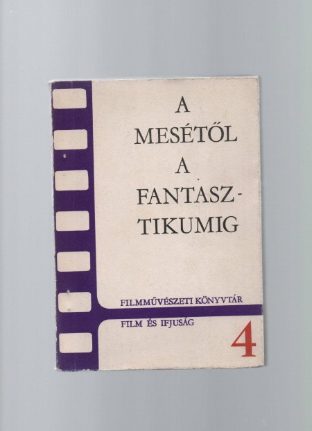 A mestl a fantasztikumig - filmekrl, rendkvl ritka