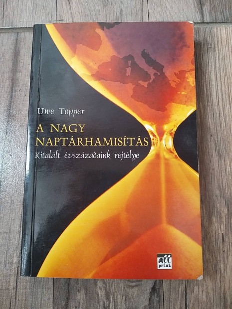 A nagy naptrhamists - Kitallt vszzadaink rejtlye