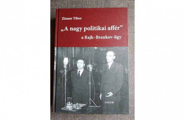 A nagy politikai affér (A Rajk-Brankov ügy) I-II.Zinner Tibor