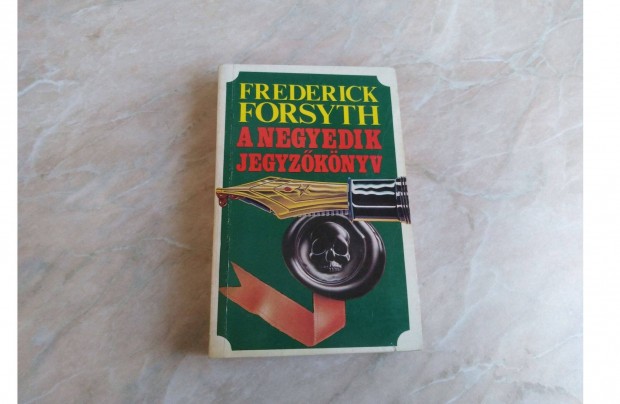 A negyedik jegyzknyv - Frederick Forsyth