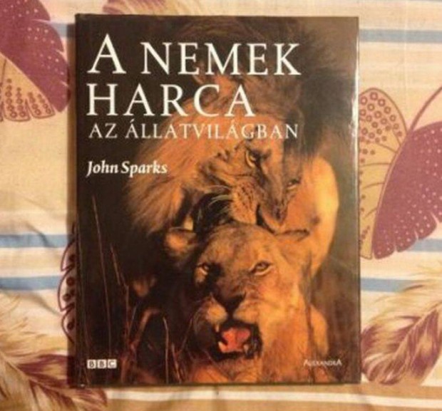 A nemek harca az llatvilgban - John Sparks