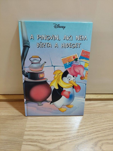 A pingvin, aki nem brta a hideget Disney meseknyv, gyerek knyv