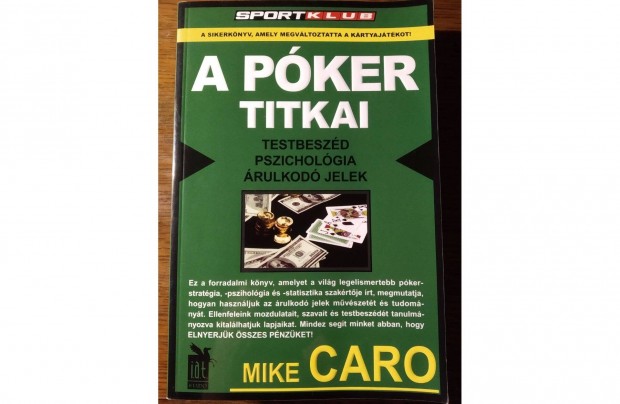 A pker titkai Mike Caro I.A.T. Kiad, 2007