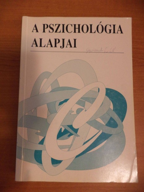 A pszichológia alapjai (szerk. Tóth Ibolya)