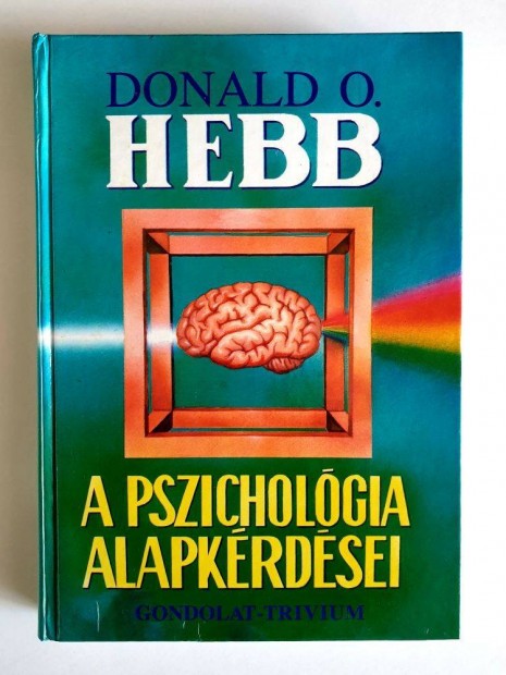 A pszichológia alapkérdései - Donald O. Hebb