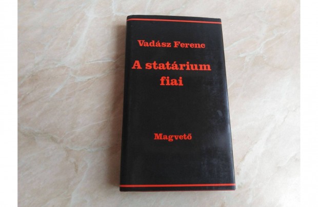 A statrium fiai - Vadsz Ferenc