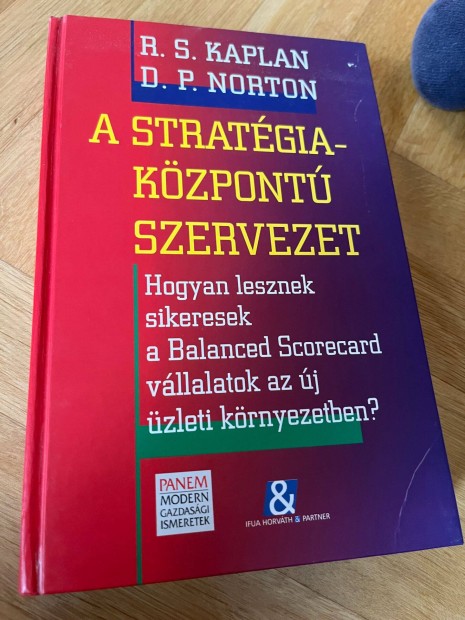 A stratgia-kzpont szervezet - R.S. Kaplan & D.P. Norton