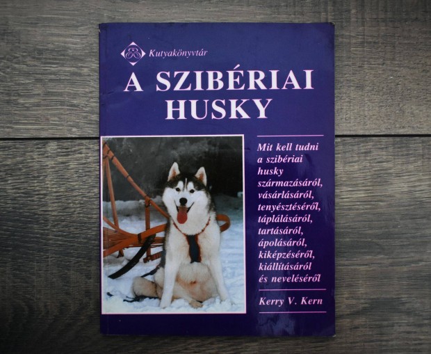A szibériai husky - Kerry V. Kern