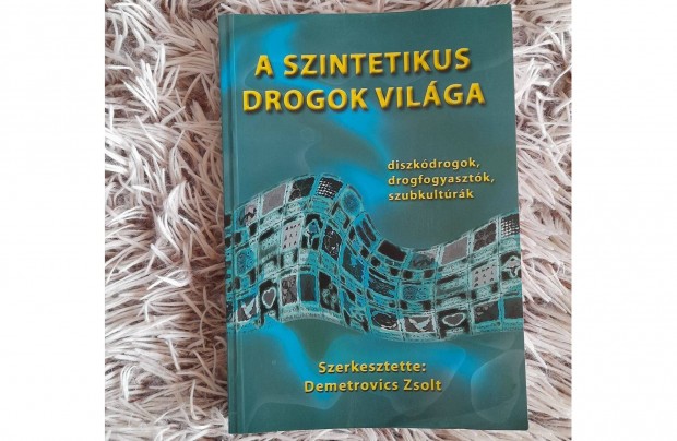 A szintetikus drogok vilga