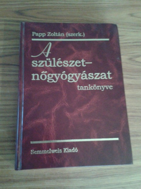 A szlszet - ngygyszat tanknyve - szerk. Papp Zoltn 2002