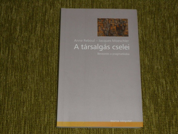 A trsalgs cselei - Bevezets a pragmatikba