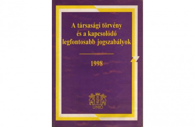 A trsasgi trvny s a kapcsold legfontosabb jogszablyok 1998