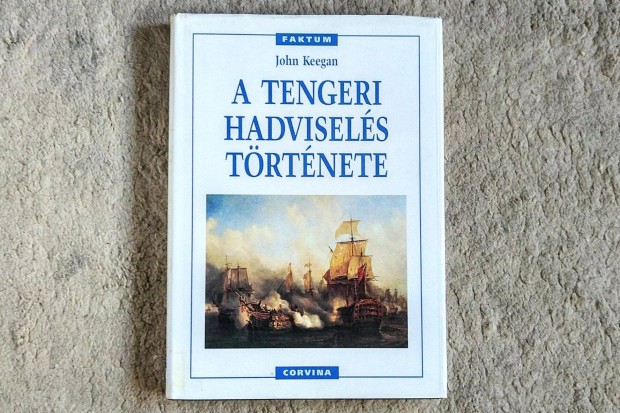 A tengeri hadvisels trtnete - John Keegan