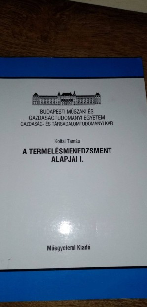 A termelsmenedzsment Alapjai I. ( BME)