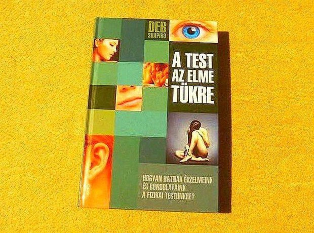 A test az elme tkre - Deb Shapiro - j