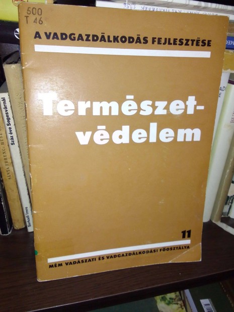 A vadgazdlkods fejlesztse 11.: Termszetvdelem