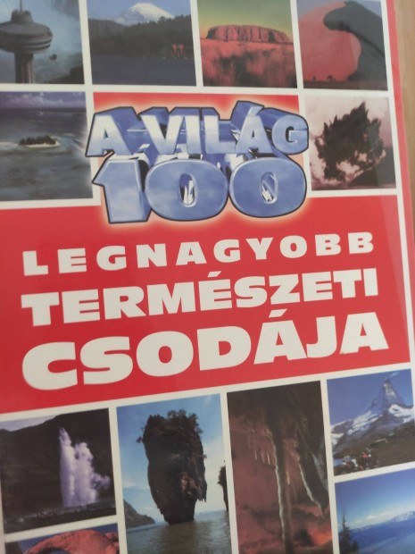 A vilg 100 legnagyobb termszeti csodja