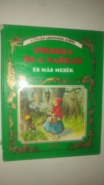 A vilg legszebb mesi Piroska s a farkas s ms mesk