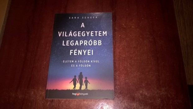 A vilgegyetem legaprbb fnyei