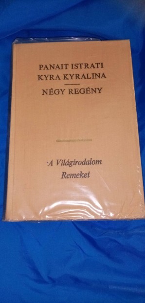 A vilgirodalom remekei : Panait Istrati: Kyra Kyralina