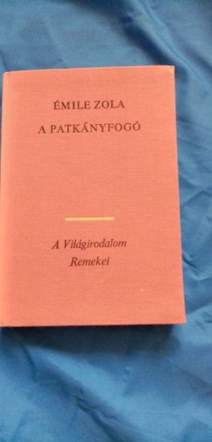 A vilgirodalom remekei sorozat: mile Zola : A patknyfog