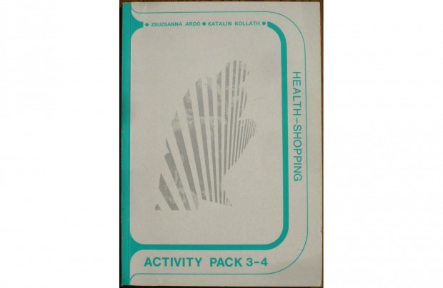 Activity pack 3-4. munkafzet, Health-shopping/Egszsg-bevsrls