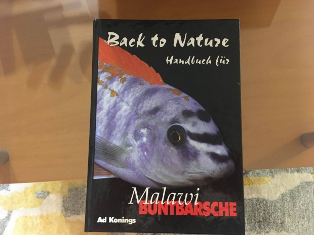 Ad Konings - Back to Nature Guide to Malawi Cichlids