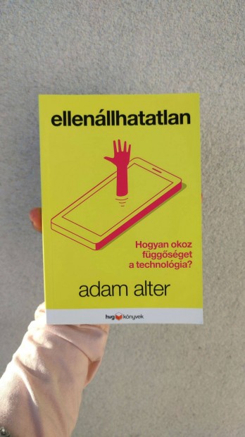 Adam Alter - Ellenllhatatlan