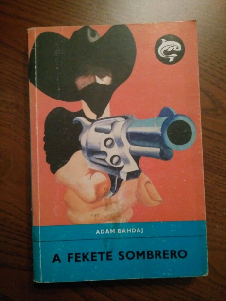 Adam Bahdaj - A fekete sombrero