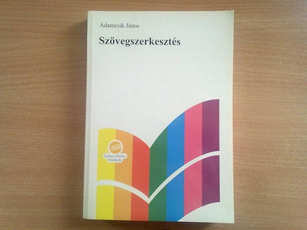 Adamcsik Jnos: Szvegszerkeszts (Bvtett kiads)