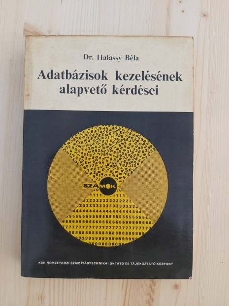 Adatbzisok kezelsnek alapvet krdsei, dr. Halassy Bla