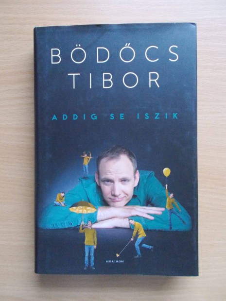 Addig se iszik, Bdcs Tibor