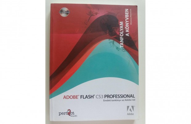 Adobe Flash CS3 Professional (Tanfolyam a knyvben) + CD