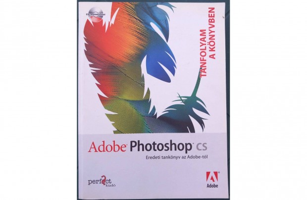 Adobe Photoshop CS - Eredeti tanknyv az Adobe-tl