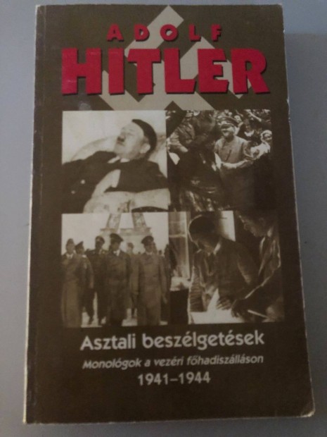 Adolf Hitler, Asztali beszlgetsek c. knyv elad