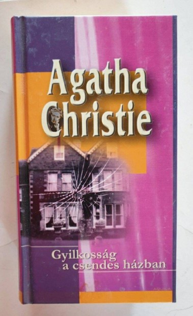 Agatha Christie - Gyilkossg a csendes hzban