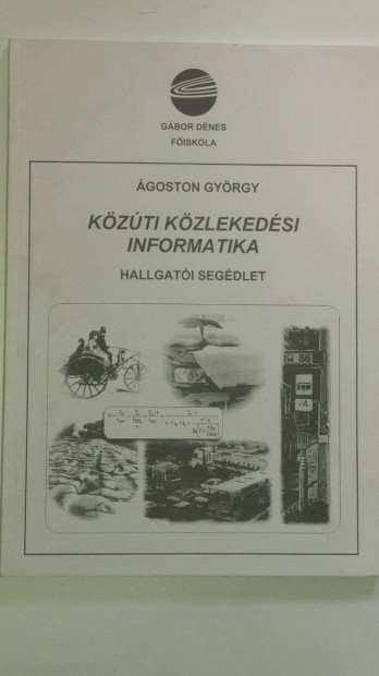 goston Kzti kzlekedsi informatika hallgati segdlet