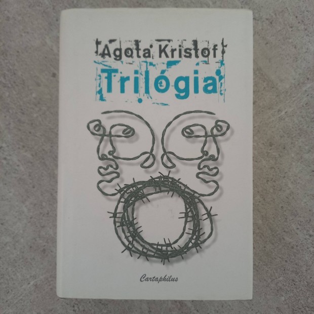 Agota Kristf: Trilgia