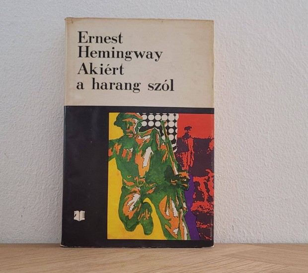 Akirt a harang szl - Ernest Hemingway knyv elad