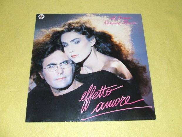 Al Bano & Romina Power: Effetto Amore - nmet nyoms bakelit lemez
