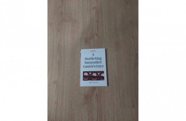 Al Ries - Jack Trout: A marketing huszonkét vastörvénye