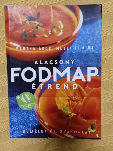 Alacsony Fodmap étrend - Bartha Ákos Mezei Elmira