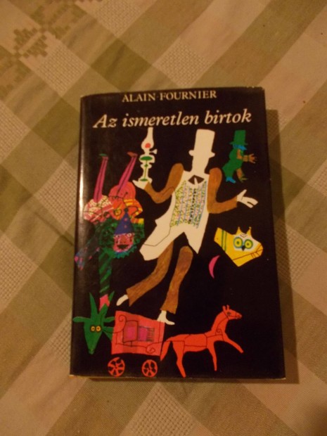 Alain Fournier: Az ismeretlen birtok