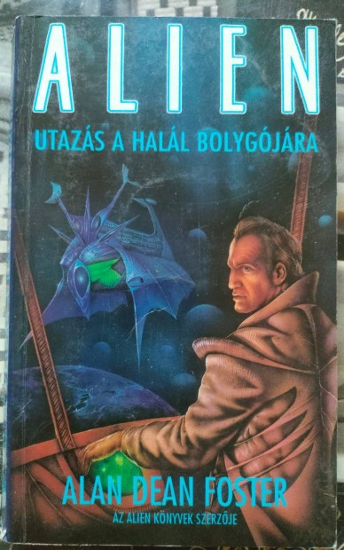 Alan Dean Foster: Alien Utazs a Hall Bolygjra 