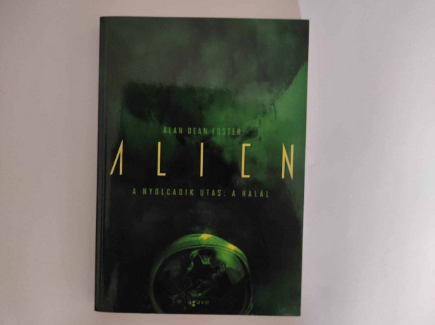 Alan Dean Foster - Alien - A Nyolcadik Utas: A Halál