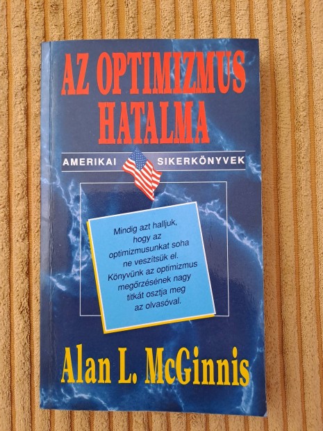 Alan L. Mcginnis: Az optimizmus hatalma