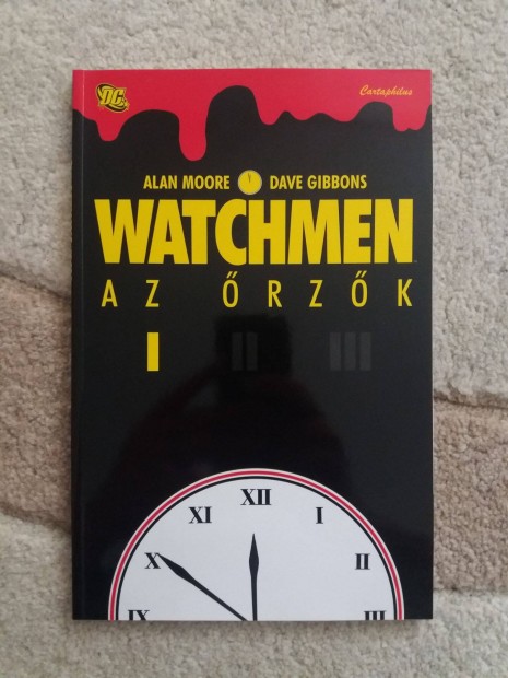 Alan Moore - Dave Gibbons: Watchmen - Az rzk I